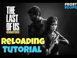 How to Reload in the Last of Us